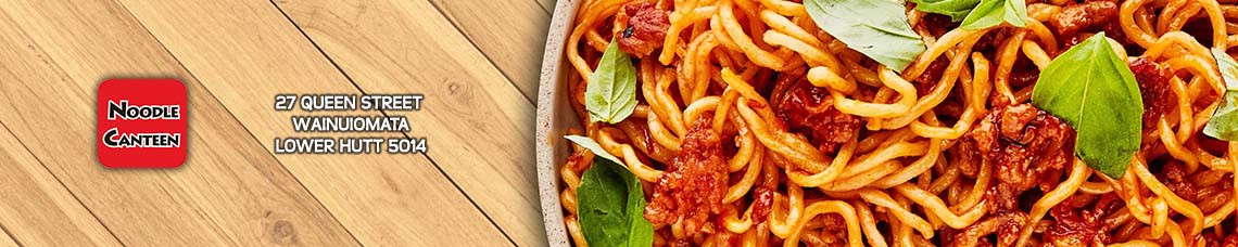 Noodle Canteen (Wainuiomata) | WAINUIOMATA | ORDER ONLINE | Takeaway | TuckerFox
